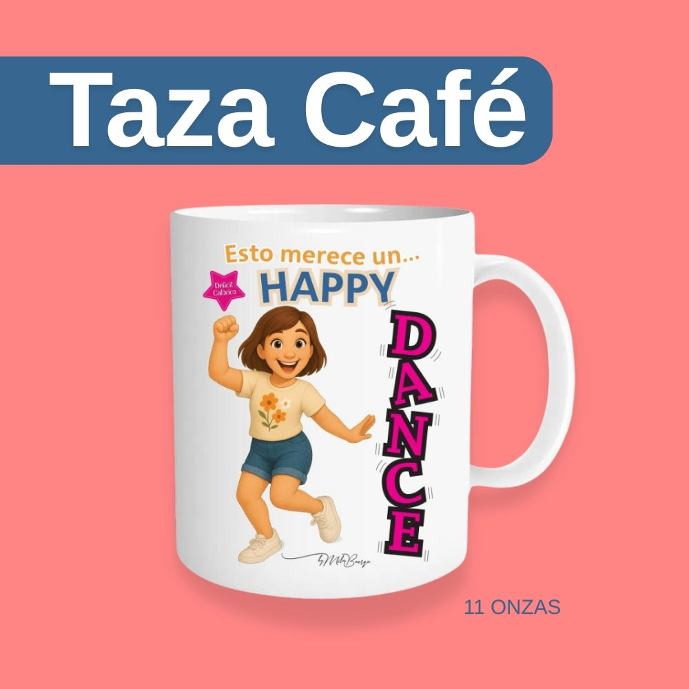 Taza Colección "Esto Merece un Happy Dance"