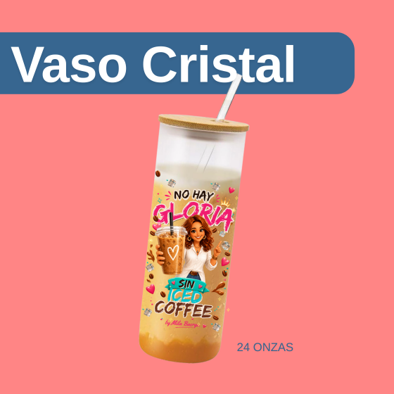 Vaso Colección "No Hay Gloria Sin Iced Coffee"