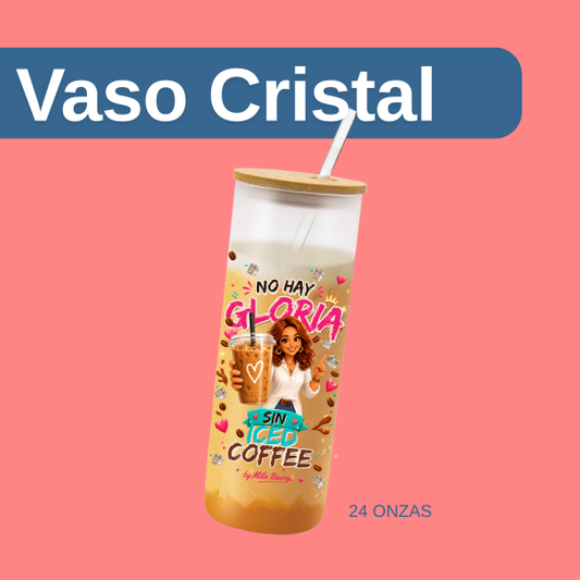 Vaso Colección "No Hay Gloria Sin Iced Coffee"